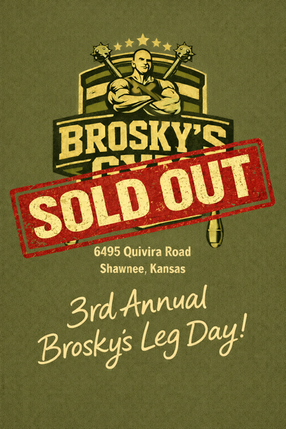 Brosky's Gym 3rd Annual Leg Day